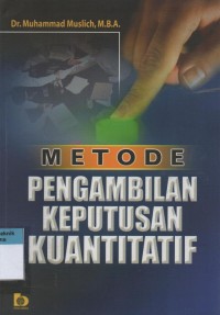 Metode Pengambilan Keputusan Kuantitatif