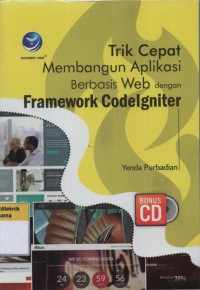 Trik Cepat Membangun Aplikasi Berbasis Web dengan Framework Codelgniter