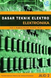 DASAR TEKNIK ELEKTRO:Elektronika (jilid 2)