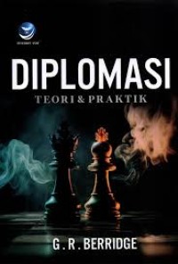DIPLOMASI Teori dan Praktik