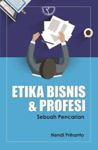 Etika Bisnis dan Profesi