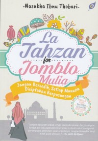La Tahzan for Jomblo Mulia