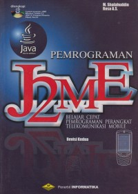 Pemrograman J2ME : Belajar cepat pemrograman perangkat telekomunikasi mobile
