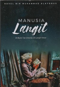 Manusia Langit : Di bumi tak dikenal, di langit tenar