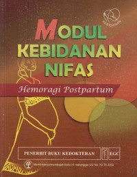 Modul Kebidanan Nifas: Hemoragi Postpartum