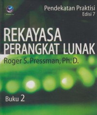 Rekayasa Perangkat Lunak : Pendekatan Praktisi (Edisi 7) Buku 2