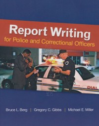 Report Writing for Police and Correctional Officers