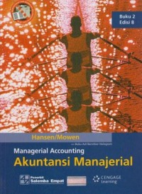 Akuntansi Manajerial (managerial Accounting) Edisi 8 Buku 2