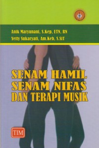 Senam Hamil Senam Nifas dan Terapi Musik