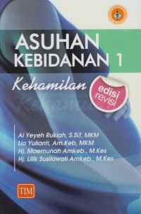 Asuhan Kebidanan I : Kehamilan (Edisi Revisi)