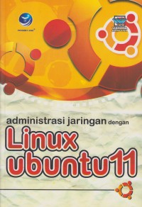 Administrasi Jaringan dengan Linux Ubuntu 11