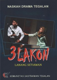3 Lakon Drama Tegalan