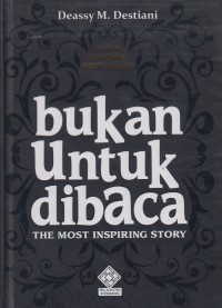 Bukan Untuk Dibaca The Most Inspiring Story