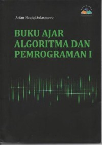 Buku Ajar Algoritma dan Pemrograman I