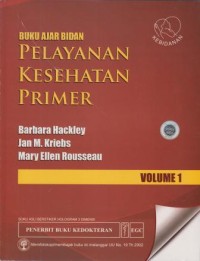 Buku Ajar Bidan Pelayanan Kesehatan Primer Volume 1