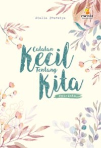 Catatan Kecil Tentang Kita #sicinta