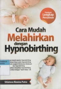 Cara Mudah Melahirkan dengan Hypnobirthing