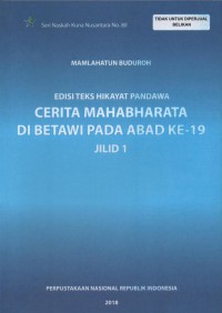 Cerita Mahabharata di Betawi Pada Abad Ke-19 Jilid 1