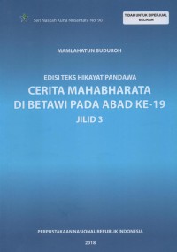 Cerita Mahabharata di Betawi Pada Abad Ke-19 Jilid 3