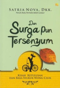 Dan Surga Pun Tersenyum : kisah ketulusan dan rasa syukur wong cilik