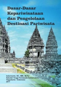 Dasar-Dasar Kepariwisataan dan Pengelolaan Destinasi Pariwisata