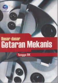 Dasar - Dasar Getaran Mekanis