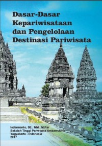 Dasar-Dasar Kepariwisataan dan Pengelolaan Destinasi Pariwisata