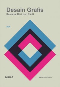 Desain Grafis : Kemarin, Kini, dan Nanti