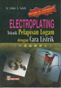 Electroplating : teknik pelapisan logam dengan cara listrik