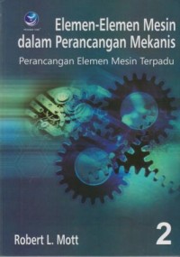 Elemen-Elemen Mesin Dalam Perancangan Mekanis - Buku 2