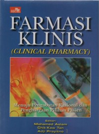 Farmasi Klinis (Clinical Pharmacy) : menuju pengobatan rasional dan penghargaan pilihan pasien