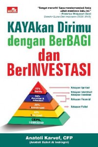 KAYAKan Dirimu dengan BerBAGI dan BerINVESTASI