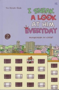 I Sneak a Look at Him Everyday 2: mungkinkah ini cinta?