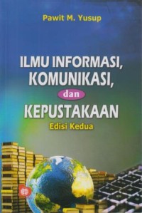 Ilmu Informasi, Komunikasi, dan Kepustakaan Edisi Kedua