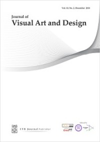 Journal of VisuaL Art and Design Vol. 11 No. 2 (2019)