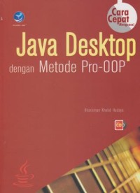 Cara Cepat Menguasai Java Desktop dengan Metode Pro-OOP