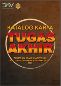 Katalog Karya Tugas Akhir DIII Desain Komunikasi Visual Politeknik Harapan Bersama Tegal 2022 (E-Book)