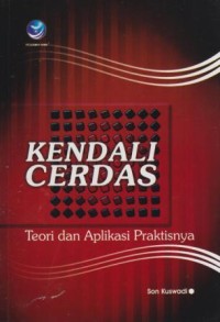 Kendali Cerdas : teori dan aplikasi praktisnya