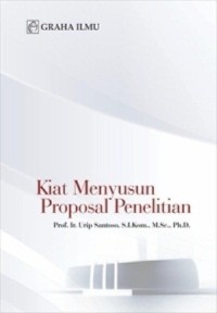 Kiat Menyusun Proposal Penelitian