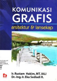 Komunikasi Grafis : arsitektur & Lansekap