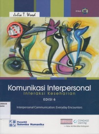Komunikasi Interpersonal Interaksi Keseharian Edisi 6