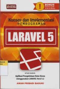 Konsep dan Implementasi Pemrograman LARAVEL 5