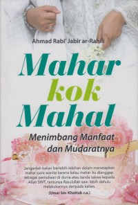 Mahar Kok mahal: Menimbang manfaat dan mudaratnya