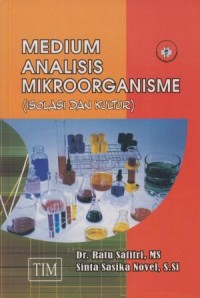 Medium Analisis Mikroorganisme (Isolasi dan Kultur)