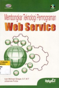 Membongkar Teknologi Pemrograman Web Service