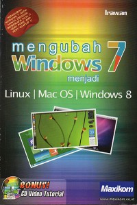 Mengubah Windows 7 Menjadi Linux / Mac OS/ Windows 8