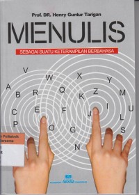 Menulis : sebagai suatu keterampilan berbahasa