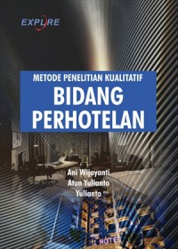 Metode Penelitian Kualitatif Bidang Perhotelan