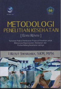 Metodologi Penelitian Kesehatan Edisi Revisi