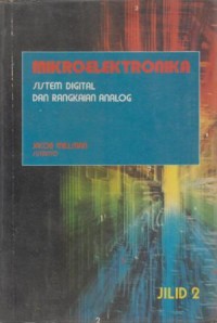 Mikroelektronika: sistem digital dan rangkaian analog Jilid 1
(Microelectronics: Digital and Analog Circuits and Systems)